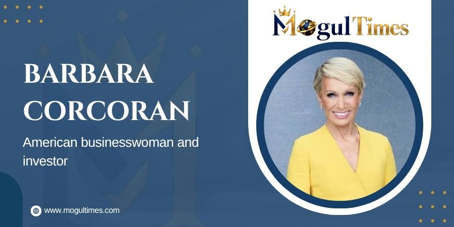 Barbara Corcoran Success Story: From a $1,000 Loan to a Real Estate Empire